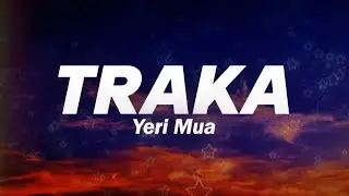 Yeri Mua - Traka 💖 (Letra)