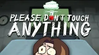 Please, Don't Touch Anything - Game Grump