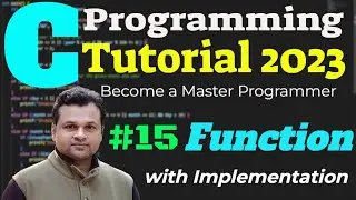 #15 C Language Tutorial for Beginners: Functions | Type of Functions in C | Example Program