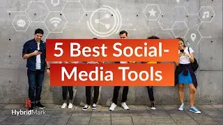 Top 5 Best Social Media Tool - Social Media Marketing Tools