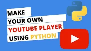 Make Your Own Youtube Player