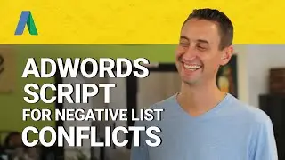 😃 AdWords Script for Negative Keyword List Conflicts 😃