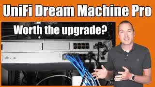 UniFi Network Update: Is the Dream Machine Pro Worth It?