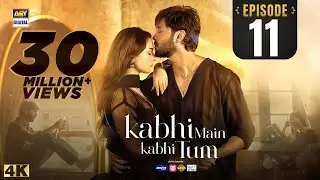 Kabhi Main Kabhi Tum Episode 11 | Fahad Mustafa | Hania Aamir | 12 August 2024 (Eng Sub) ARY Digital