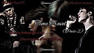 Time Travel (Part-2) [Yoonmin ff]💖💖💖|#bts #yoonmin #yoongi #jimin #yoonminff #viralvideo|Yoonminnie