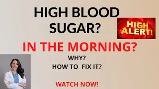 High Blood Sugars in the Morning?  How to Treat High Blood Sugars!