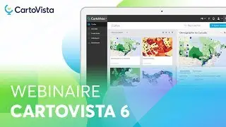 CartoVista 6.0 | Webinaire de lancement