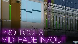 PRO TOOLS 2018 | FADE MIDI IN/OUT