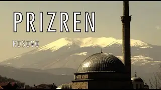 PRIZREN! KOSOVO'S MOST BEAUTIFUL CITY (Cultural Travel Guide to Prizren) #prizren #kosovo