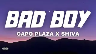BAD BOY - Finesse Ft. Shiva, Capo Plaza ( TESTO/LYRICS )