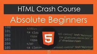 HTML Crash Course For Absolute Beginners