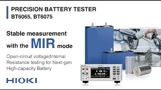 Measure internal resistance with the Precision Battery Tester BT6075｜HIOKI