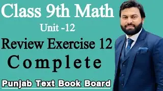 Class 9th Math Unit 12 Review Exercise 12- 9th Class Math Review Exercise 12-Review Ex 12 of 9 Class