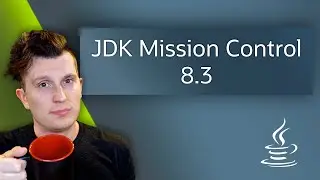 JDK Mission Control 8.3 - Sip of Java