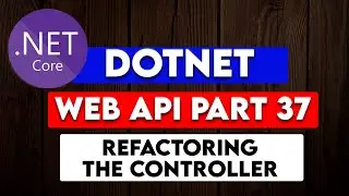 DOTNET WEB API PART 37 : Refactoring the Product controller