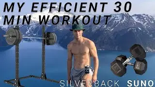 My Maximum Efficiency 30 Min Workout Routine For Muscle Hypertrophy, Strength, & Sport Agility