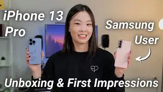 iPhone 13 Pro Unboxing & First Impressions | From a Samsung User