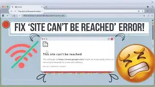 How to Fix  This Site Can’t Be Reached Error – Easy Solutions