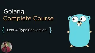 Golang tutorial #4: Data Type Conversion ||  Golang Tutorial