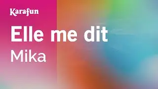 Elle me dit - Mika | Karaoke Version | KaraFun