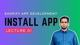 How to Install and Set Up Your First Shopify App | Shopify App Development