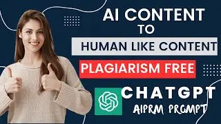 AI Generated Content to Human like written content using Chatgpt AIPRM extension | Plagiarism Free