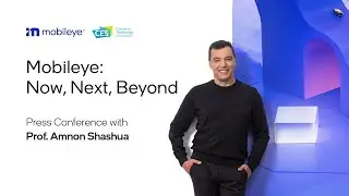 Mobileye: Now, Next, Beyond - CES 2023 Press Conference with Mobileye CEO Prof. Amnon Shashua (Live)