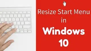 Windows 10 Tip #2: Resize your start menu