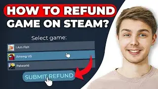 How To Refund Games On STEAM? (refund for any game in steam in 2024)