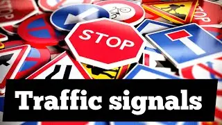 Traffic signals/ Traffic Symbols/ Traffic Signs