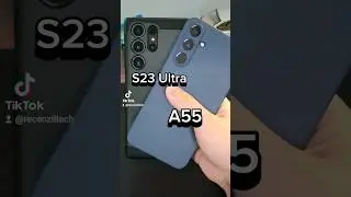 S23 Ultra VS A55 📷 #shorts #samsung #galaxy #galaxys23ultra #galaxya55 #versus #technology #tech