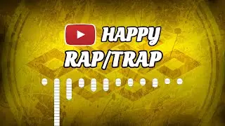 TOP 30 - Happy & Funky Rap/Trap Music from Youtube Audio Library