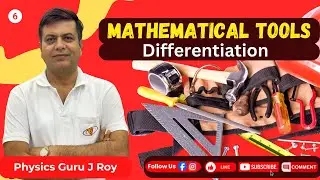 Differentiation | Day 6 | Mathematical Tools | Physics by J Roy #basic #concepts @jroyphysics