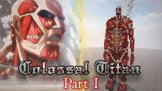 How to Build The Colossal Titan 1:1 Scale in Minecraft Part 1 (Attack on Titan)