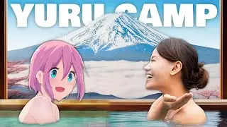 Yuru Camp Onsen in REAL LIFE! | Anime Pilgrimage