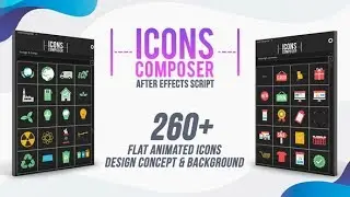 Icons Composer Script / Flat animated icons / Design concepts - after effects script