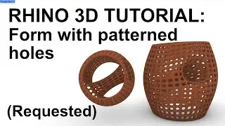 Rhino 3D Tutorial: Organic modelling with patterned holes