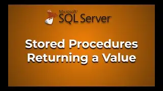 Advanced Databases - Stored Procedures with a return parameter