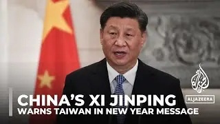 China’s Xi Jinping warns Taiwan in New Year message