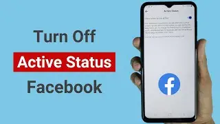 How to Turn Off Active Status on Facebook Android