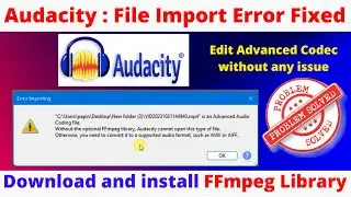 Audacity Tutorial : How to fix error importing | Fix FFmpeg Library missing in Audacity Free