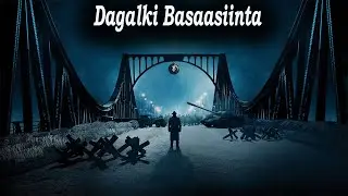 Sheekada Dagaalkii Basaasiinta Qarniga (Qeybta 11)