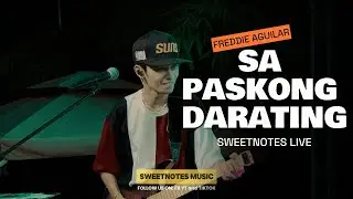 Sa Paskong Darating | Freddie Aguilar - Sweetnotes Live @ Gensan