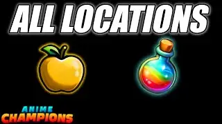 Apple and Salve Locations | Anime Champions