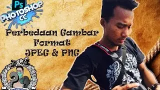 Perbedaan Gambar Format JPEG & PNG