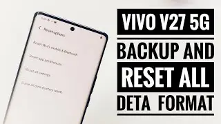 Vivo V27 5G Backup & Reset Settings Full Information | All Deta Format 🔥🔥🔥