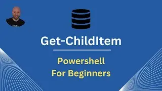 Powershell Get ChildItem  - A Beginners lesson