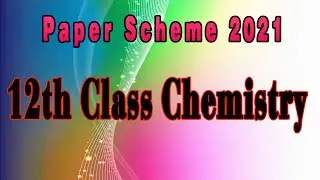 Pairing Scheme 2nd Year Chemistry 2021│Paper Scheme 2021│Pairing Scheme 2021