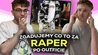 Zgadujemy RAPERÓW po OUTFICIE!