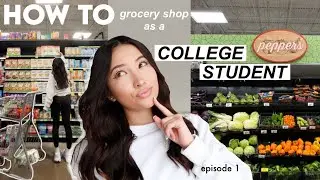 HOW TO GROCERY SHOP AS A COLLEGE STUDENT | Cooking with Caro Ep. 1